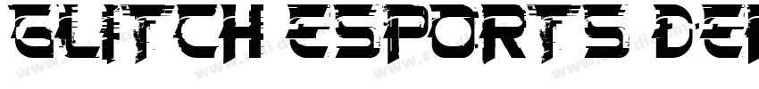 GLITCH ESPORTS DEMO字体转换 GLITCH ESPORTS DEMO字体转换
